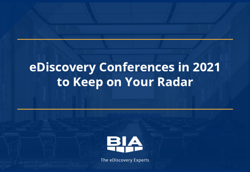 eDiscovery Conferences in 2021 to Keep on Your Radar